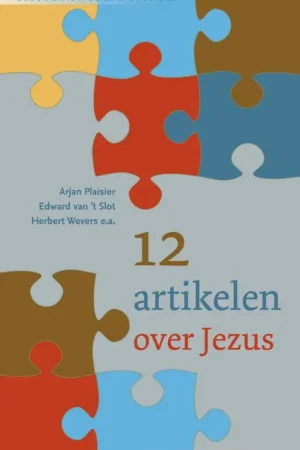 12 artikelen over Jezus - Arjan Plaisier; Edward van 't Slot; Herbert Wevers Merkproduct