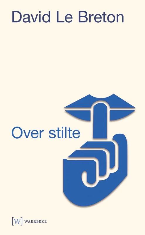 Over stilte - David Le Breton Alleen Vandaag
