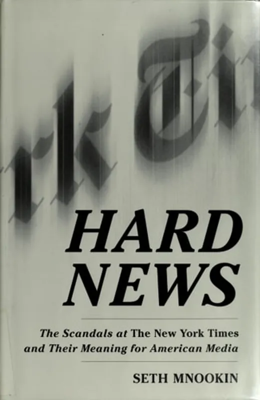 Hard news - Seth Mnookin Favoriet