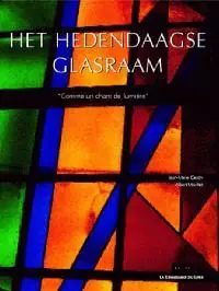 Lage Prijs Het hedendaagse glasraam - Jean-Marie Geron; Albert Moxhet