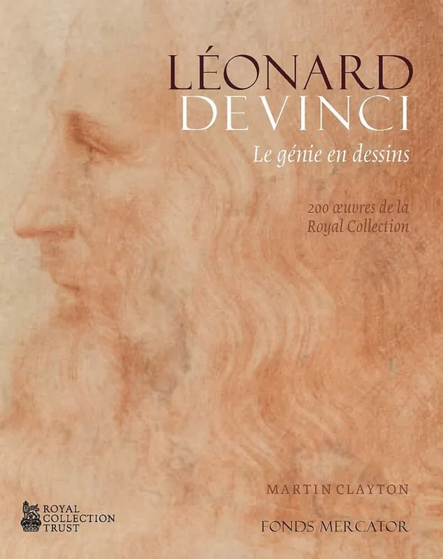 Leonardo da Vinci: Tekeningen. De 200 mooiste werken uit de Royal Collection. - Clayton, Martin. Laatste Versie