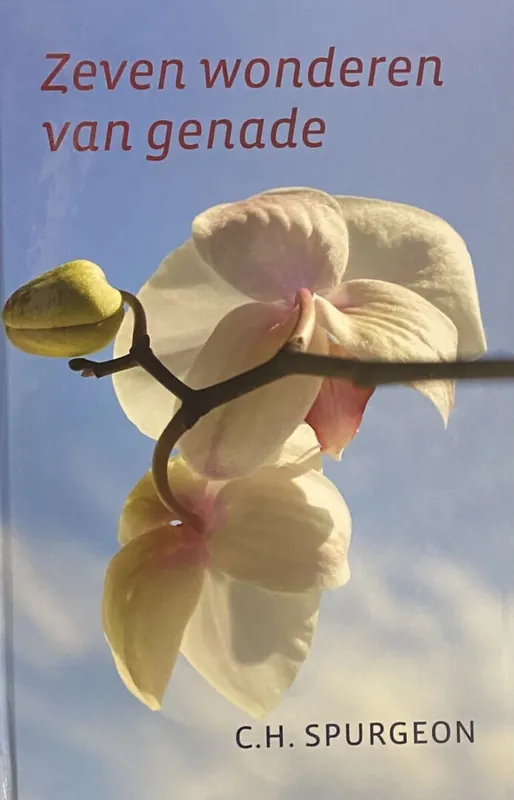 Premium Zeven wonderen van genade - C.H. Spurgeon