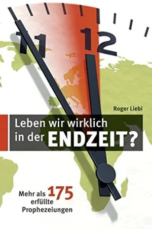 Weekendaanbieding Liebi, Roger: Leben wir wirklich in der Endzeit?