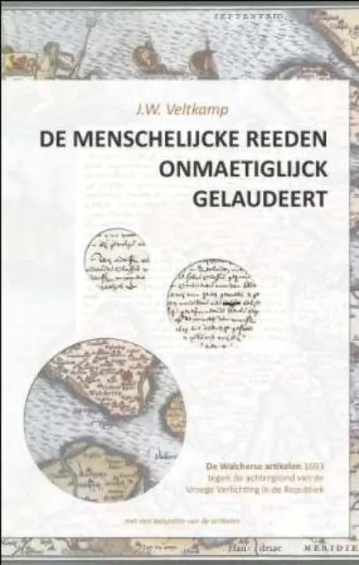 Lage Kosten De menschlijcke reeden onmaetiglijck gelaudeert - Jan Willem Veltkamp