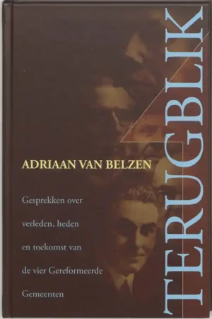 Bestel Nu Terugblik - Adriaan van Belzen