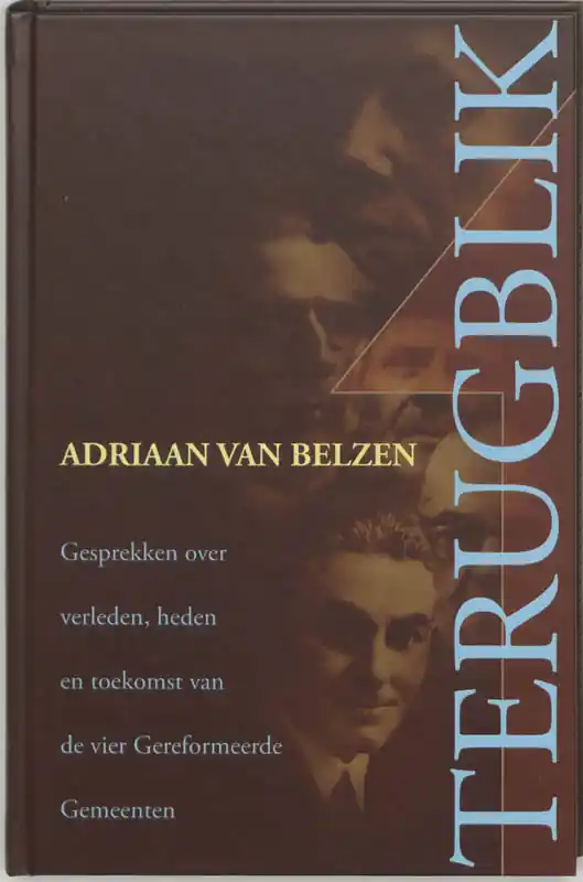 Bestel Nu Terugblik - Adriaan van Belzen