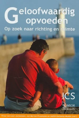 Geloofwaardig opvoeden - TIRZA VAN LAAR-JOCHEMSEN Favoriet