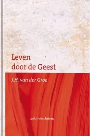 Favoriet Leven door de Geest - G.H. Leurdijk