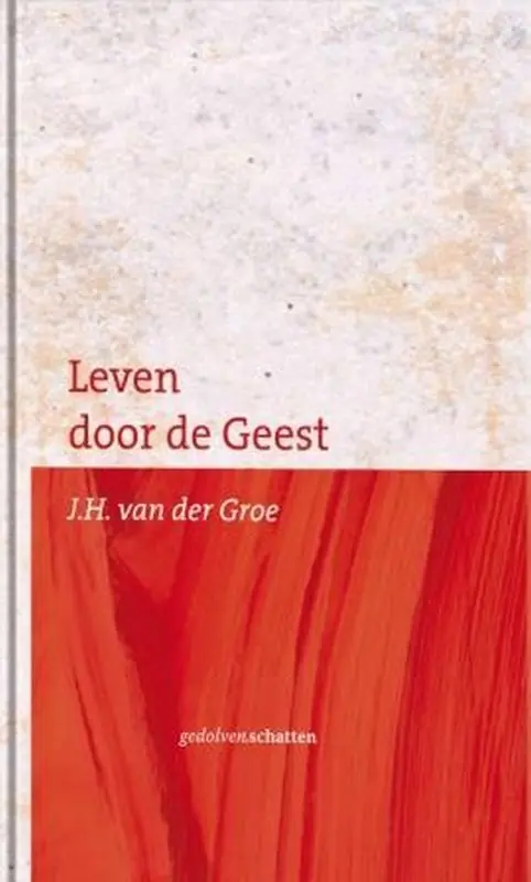 Favoriet Leven door de Geest - G.H. Leurdijk