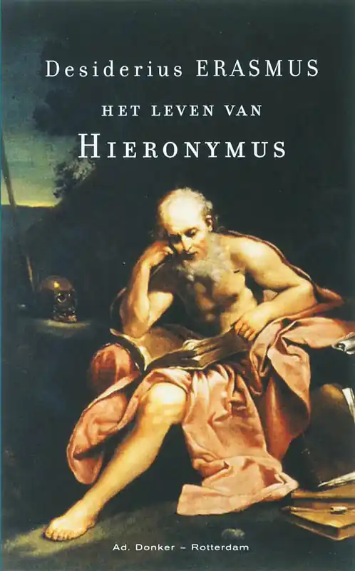 Hoge Kwaliteit HET LEVEN VAN HIERONYMUS - Desiderius Erasmus