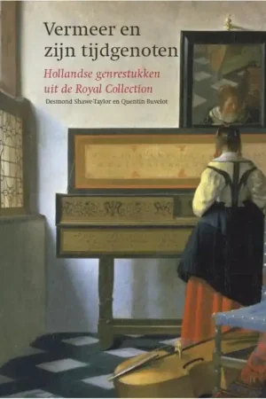 Vermeer en zijn tijdgenoten - Desmond Shawe-Taylor; Quentin Buvelot Merkproduct