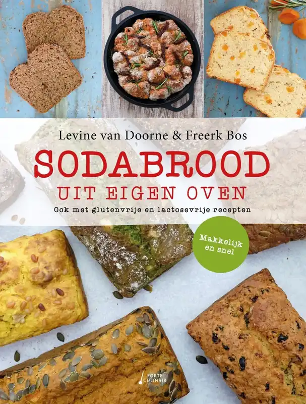 Rechtstreeks Van De Fabrikant Sodabrood uit eigen oven - Levine van Doorne; Freerk Bos