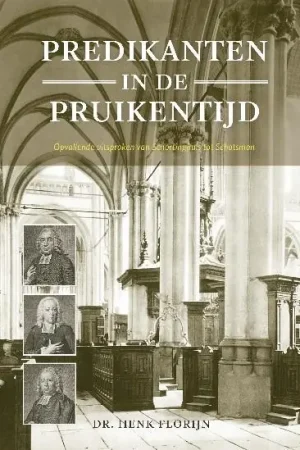 Express Levering Predikanten in de pruikentijd - Henk Florijn