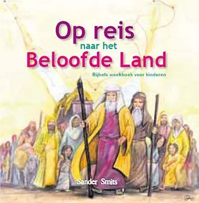 Op reis naar het beloofde land - Sander Smits Voordeelprijs