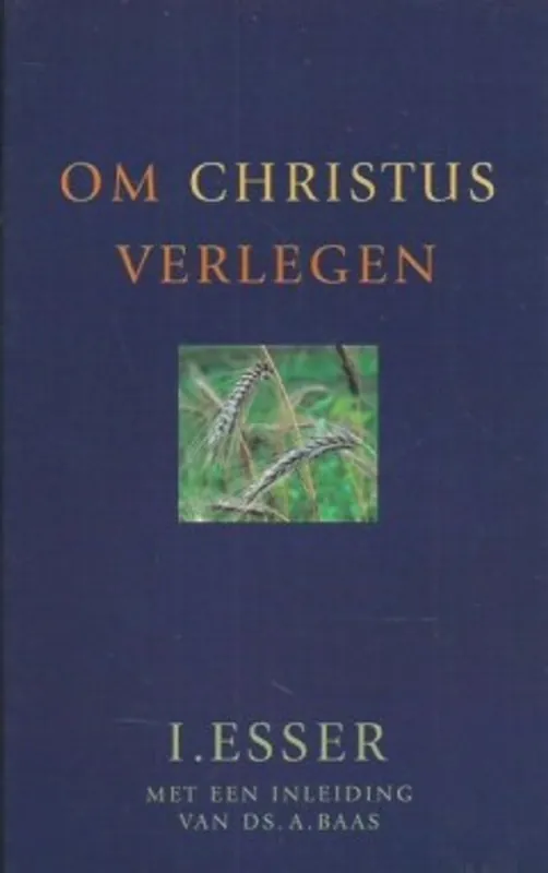 Om Christus verlegen - I. Esser Finale Uitverkoop