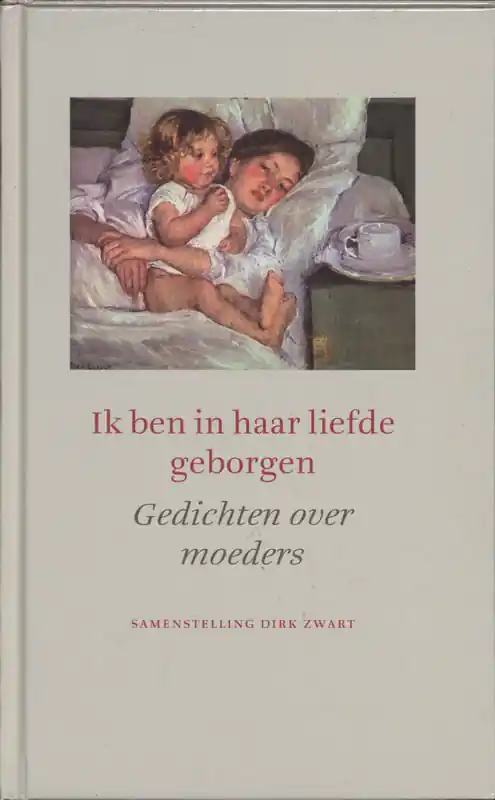 Weekendaanbieding Ik ben in haar liefde geborgen - D. Zwart