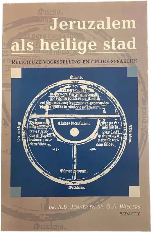 Jeruzalem als heilige stad - Jenner, K.D.|Wiegers, G.A. (Red.) Betrouwbaar