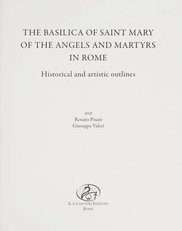 The Basilica of Saint Mary of the Angels and Martyrs in Rome - Renato Pisani Direct Verzonden