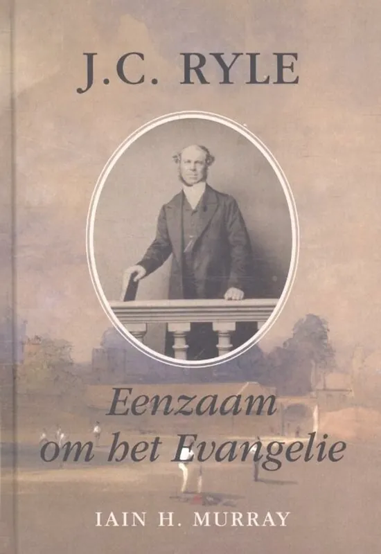 Gecertificeerd Eenzaam om het Evangelie - Iain Murray