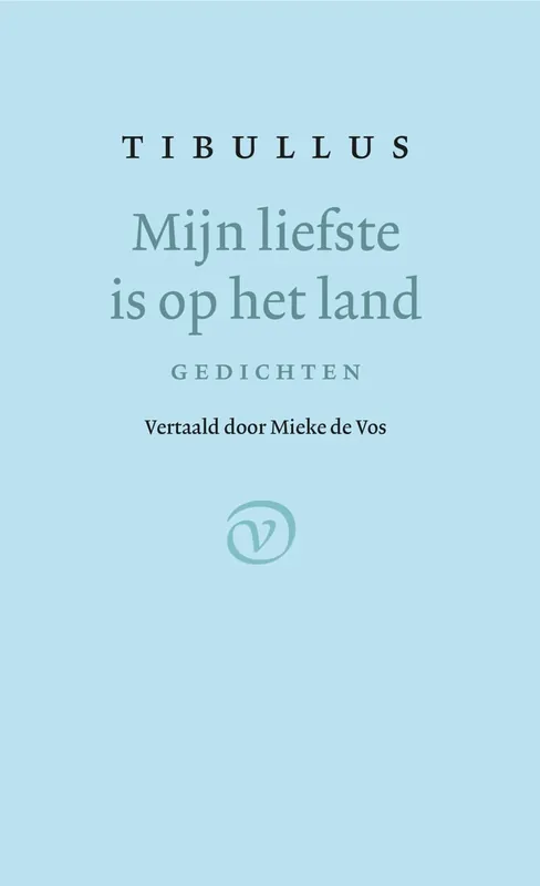 Mijn liefste is op het land - Tibullus Gratis Retour
