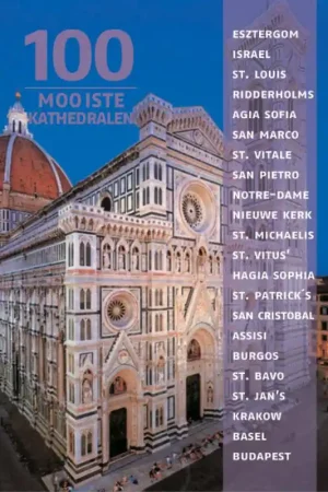 100 Mooiste kathedralen - Rolf Schneider; Anne Benthues; Arno Rattay Nu Kopen