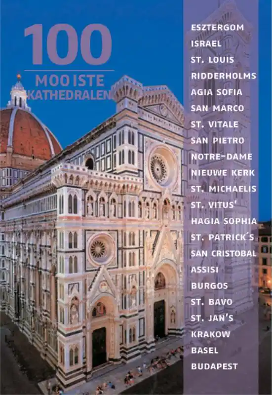 100 Mooiste kathedralen - Rolf Schneider; Anne Benthues; Arno Rattay Nu Kopen
