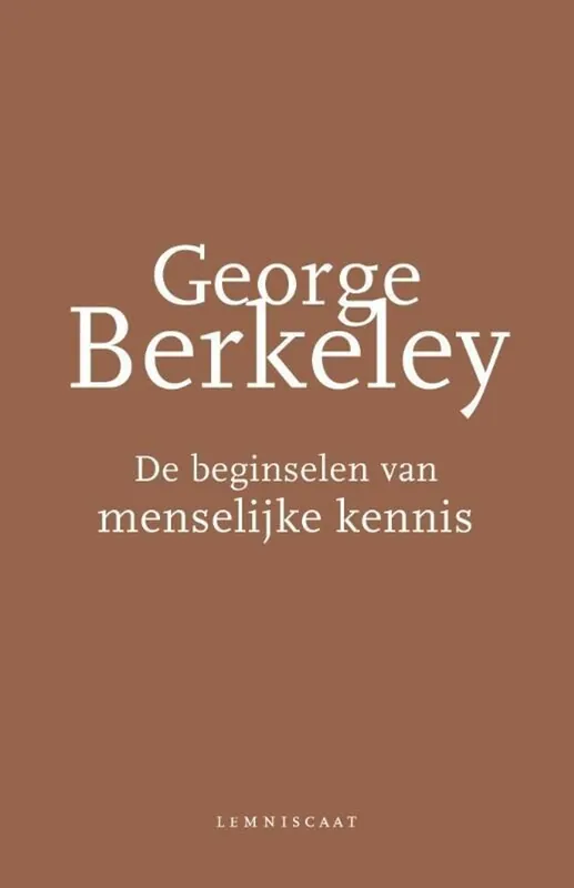 De beginselen van de menselijke kennis - George Berkeley Direct Verzonden