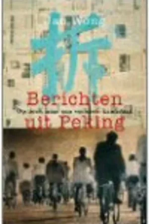 Berichten uit Peking - J. Wong Flitsaanbieding