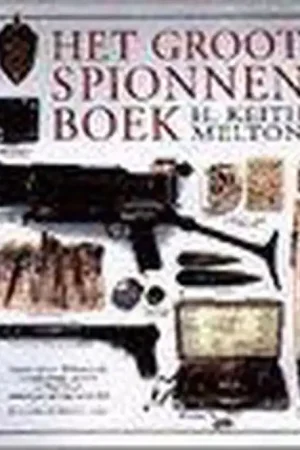 Het groot spionnenboek - H.K. Melton Shop Nu