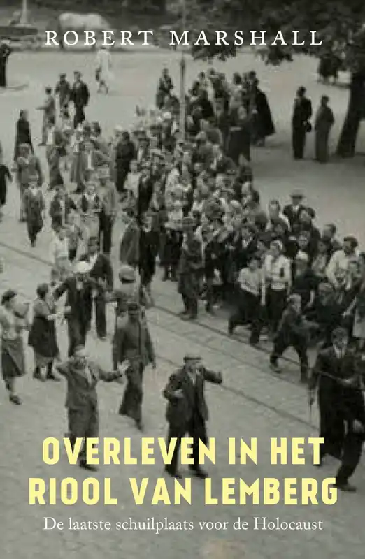 Overleven in het riool van Lemberg - Robert Marshall Express Levering