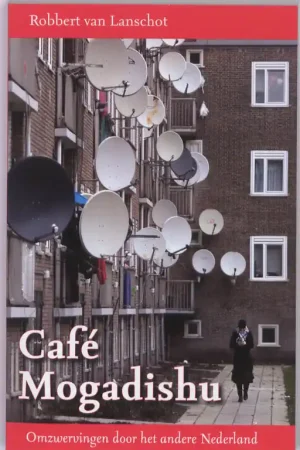 Café Mogadishu - Robbert van Lanschot Populair