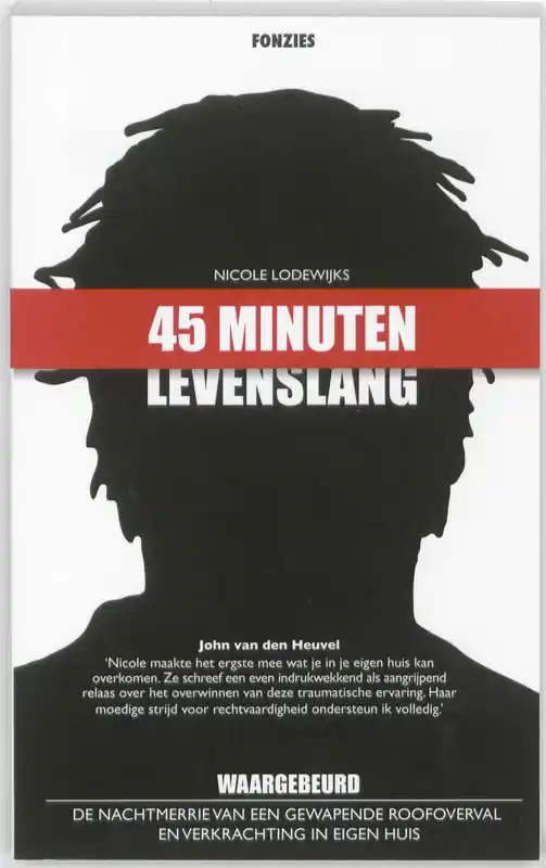 45 minuten Levenslang - Nicole Lodewijks; Peet Rijken; Ria Kerstens Actieprijs