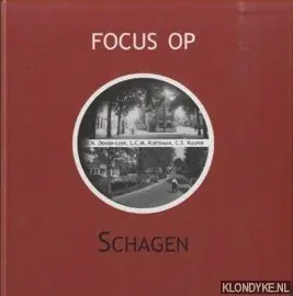 Focus op Schagen - N.N. Dekker; L.C.M. Kortenaar; C.S. Kuijper Populair