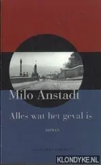Alles wat het geval is - Milo Anstadt Premium