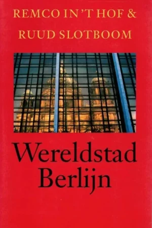 Beste Prijs Wereldstad Berlijn - R. in 't Hof; R. Slotboom