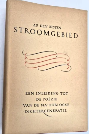 Stroomgebied: een inleiding tot de poëzie van de na-oorlogse dichtergeneratie - Besten, Ad den Direct Beschikbaar
