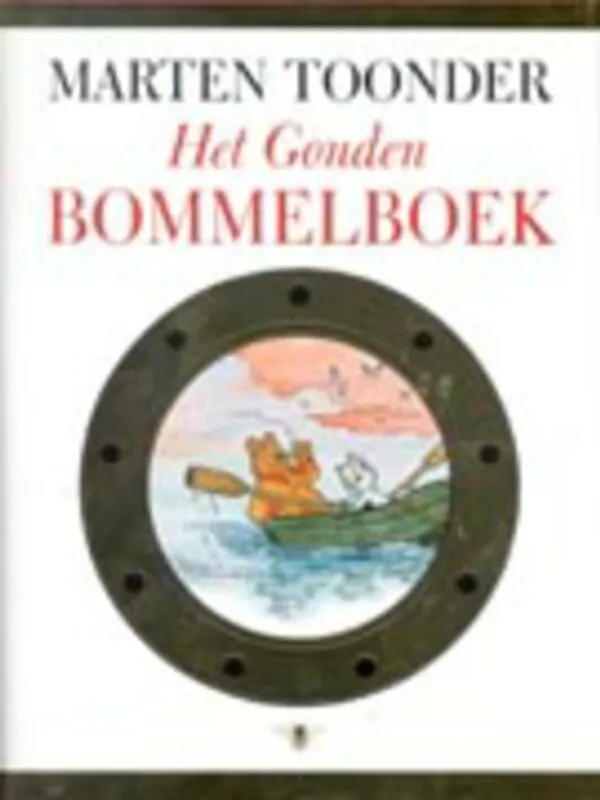 Must-Have Het gouden Bommelboek - Marten Toonder