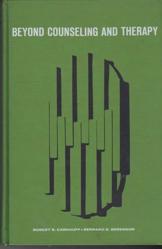 Bestel Nu Beyond Counseling and Therapy - Robert R. Carkhuff