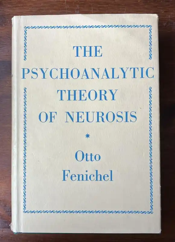 The Psychoanalytic theory of Neurosis - Fenichel, Otto Laatste Versie