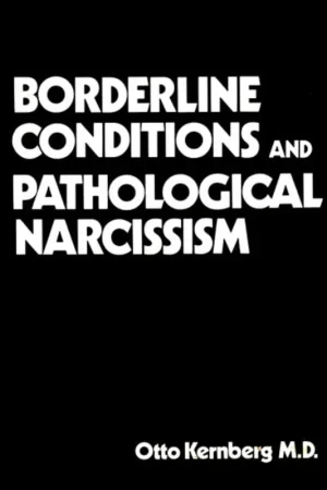 Fabrieksprijs Borderline conditions and pathological narcissism (Classical psychoanalysis and its applications) - Otto F Kernberg