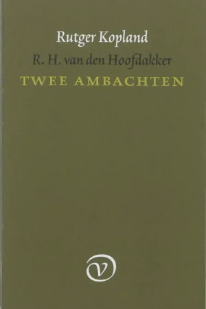 Twee ambachten - Rutger Kopland; R.H. van den Hoofdakker Flitsaanbieding