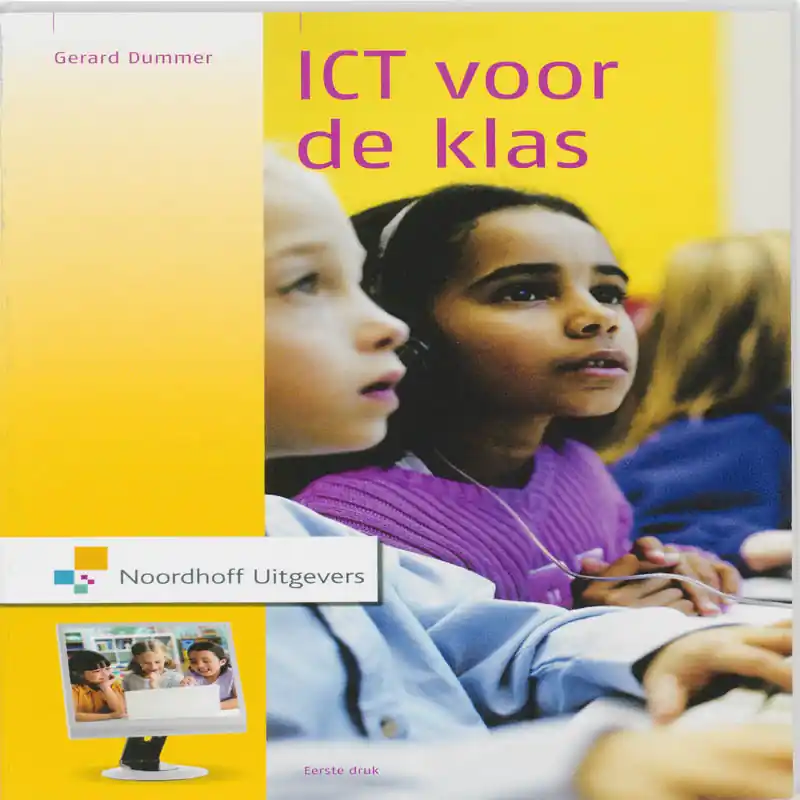 ICT voor de klas - Gerard Dummer Lage Prijs