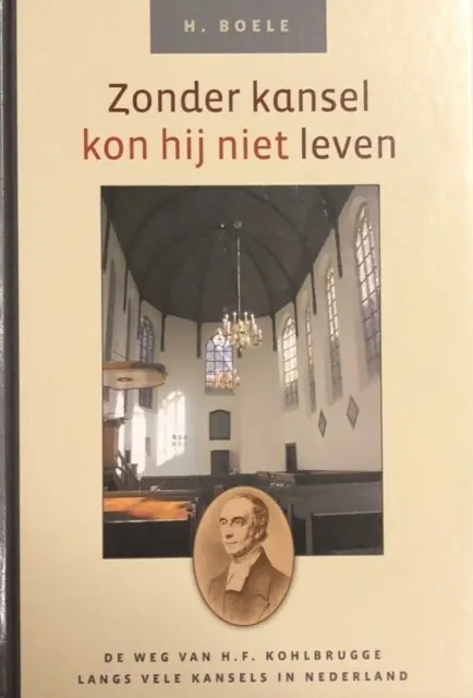 Beste Prijs Zonder kansel kon hij niet leven - H. Boele
