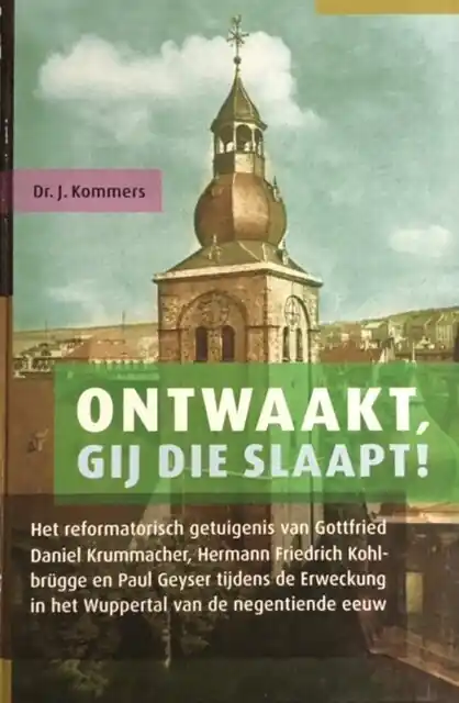 Ontwaakt, gij die slaapt! - J. Kommers Nu Kopen