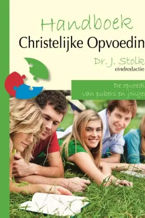 Handboek christelijke opvoeding - Stolk, J. (RED.) Gecertificeerd