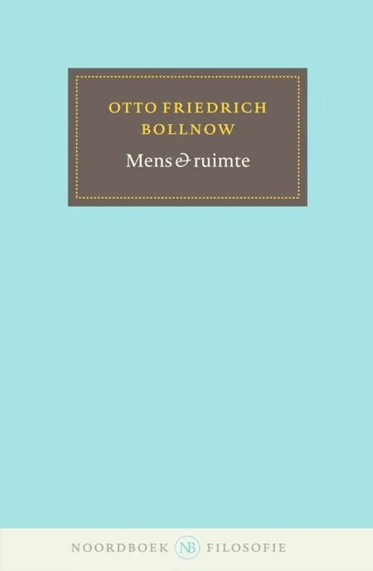 Mens & ruimte - Otto Friedrich Bollnow Veilige Betaling