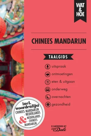 Chinees Mandarijn - Wat & Hoe taalgids Beperkte Voorraad