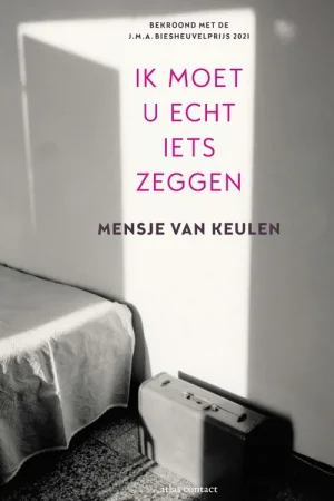 Uitverkoop Ik moet u echt iets zeggen - Mensje van Keulen