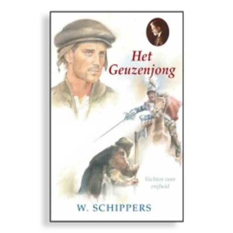 Betaalbaar Het Geuzenjong - Willem Schippers