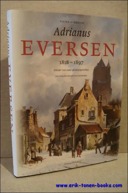 Adrianus Everse 1818-1897 - Pieter Overduin Uitverkoop
